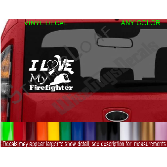 I Love My Firefighter Decal Fire Fire hat Helmet Image